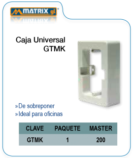 Caja Universal GTMK