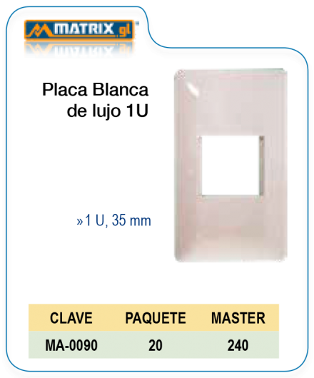 Placa Blanca de lujo 1U