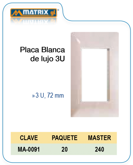 Placa Blanca de Lujo 3U