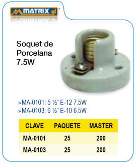 Soquet de Porcelana 7.5W